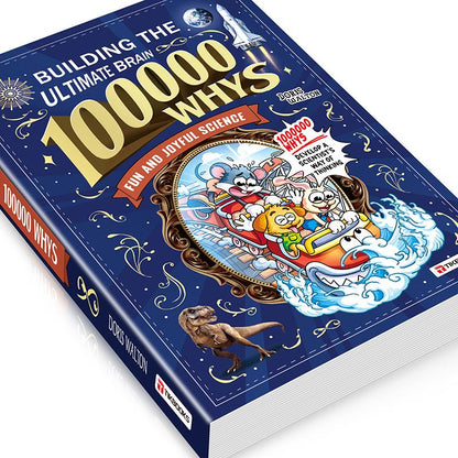 The Ultimate Brain Builder: 100,000 Whys Science Encyclopedia for Kids