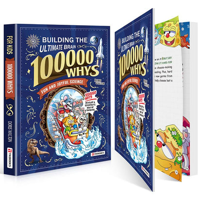 The Ultimate Brain Builder: 100,000 Whys Science Encyclopedia for Kids